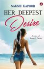 Sakshi Kapoor: Her Deepest Desire, Buch