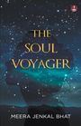 Meera Jenkal Bhat: The Soul Voyager, Buch