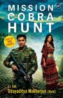 Text: "MISSION COBRA HUNT", "BASED ON TRUE EVENTS", "Lt. Col. Udayaditya Mukherjee (Retd)". Ein Soldat und eine Frau vor Berglandschaft.