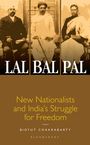 Texte: "Lal Bal Pal", "New Nationalists and India's Struggle for Freedom", "Bidyut Chakrabarty", "Bloomsbury". Drei Männer in traditioneller Kleidung sitzen.