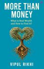 "MORE THAN MONEY. What is Real Wealth and How to Find It? VIPUL RIKHI." Ein Baum mit herzförmiger Krone und einer goldenen Wurzel.