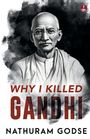 Nathuram Godse: Why I Killed Gandhi, Buch