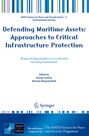 Titel: "Defending Maritime Assets: Approaches to Critical Infrastructure Protection". Herausgeber: George Scutaru.