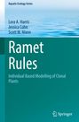 "Aquatic Ecology Series, Lora A. Harris, Jessica Cohn, Scott W. Nixon, Ramet Rules, Individual Based Modelling of Clonal Plants."