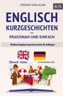 Stefan von Ulan: Englisch Kurzgeschichten - praxisnah und einfach, Buch
