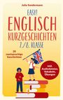 Julia Sondermann: Easy! Englisch Kurzgeschichten 7./8. Klasse, Buch