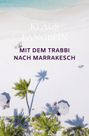Klaus Langbein: MIt dem Trabbi nach Marrakesch, Buch