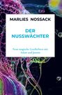 Marlies Noßack: Der Nusswächter, Buch