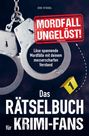 Eike Stiegel: Mordfall ungelöst! Das Rätselbuch für Krimi-Fans, Buch