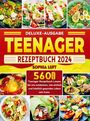 Sophia Luft: Deluxe-Ausgabe Teenager Rezeptbuch 2024, Buch