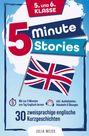 Julia Weiss: Five Minute Stories - 30 zweisprachige englische Kurzgeschichten (5. und 6. Klasse), Buch