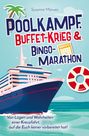 Susanne Meiwes: Poolkampf, Buffet-Krieg und Bingo-Marathon, Buch