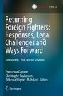 : Returning Foreign Fighters: Responses, Legal Challenges and Ways Forward, Buch