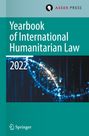 : Yearbook of International Humanitarian Law, Volume 25 (2022), Buch
