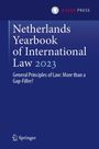 Netherlands Yearbook of International Law 2023. Thema: "General Principles of Law: More than a Gap-Filler?" Oben Logo von Asser Press.