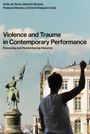 : Violence and Trauma in Contemporary Performance, Buch