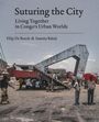 Filip de Boeck: Suturing the City, Buch