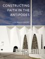 Lisa Marie Daunt: Constructing Faith in the Antipodes, Buch