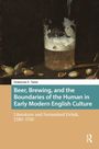 Titel: "Beer, Brewing, and the Boundaries of the Human in Early Modern English Culture". Illustration: Bierglas mit Schaum.
