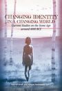 : Changing Identity in a Changing World, Buch