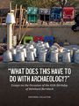 : "What Does This Have to Do with Archaeology?", Buch