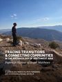 : Tracing Transitions and Connecting Communities in the Archaeology of Southwest Asia, Buch