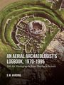 Text: "An Aerial Archaeologist's Logbook, 1970-1995. 100 Air Photographs from Northern Britain. D.W. Harding." Luftaufnahme einer Ruine.