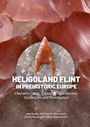 Jaap Beuker: Heligoland Flint in Prehistoric Europe, Buch