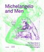 Terry van Druten Klazina Botke & Martin Gayford (eds.: Michelangelo and Men, Buch