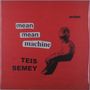 Teis Semey: Mean Mean Machine, LP