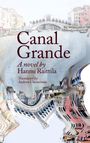 Andrew Chesterman: Canal Grande. Hannu Raittila.Translated by Andrew Chesterman, Buch