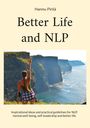 Hannu Pirilä: Better Life and NLP, Buch