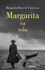 Margarita Rosa de Francisco: Margarita Va Sola / Margarita Goes at It Alone, Buch