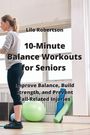 Lilo Robertson: 10-Minute Balance Workouts for Seniors, Buch