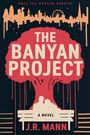 J R Mann: The Banyan Project, Buch