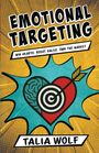 Talia Wolf: Emotional Targeting, Buch