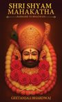 Geetanjali Bhardwaj: Shri Shyam Mahakatha, Buch