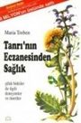 Maria Treben: Tanrinin Eczanesinden Saglik, Buch