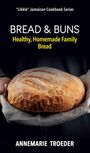 Annemarie Troeder: Bread and Buns, Buch