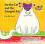Kim Robinson-Walcott: Pat the Cat and the Gangsta Bat, Buch