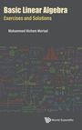Mortad Mohammed Hichem: Basic Linear Algebra, Buch