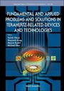 : Fundamental and Applied Problems and Solutions in Terahertz-Related Devices and Technologies, Buch