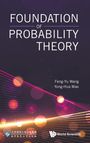 Feng-Yu Wang: Foundation of Probability Theory, Buch