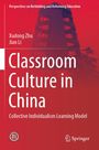 Xudong Zhu: Classroom Culture in China, Buch