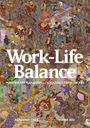 Benjamin Chee: Work-Life Balance: Malevolent Managers and Folkloric Freelancers, Buch