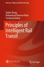 Xiubin Zhang: Principles of Intelligent Rail Transit, Buch