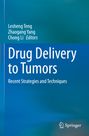 „Drug Delivery to Tumors: Recent Strategies and Techniques“ von Lesheng Teng, Zhaogang Yang, Chong Li. Springer-Logo.