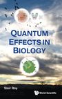 Roy Sisir: Quantum Effects In Biology, Buch