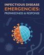 : Infectious Disease Emergencies: Preparedness and Response, Buch