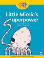 Emily Lim-Leh: Read + Play Strengths Bundle 1 - Little Mimic's Superpower, Buch